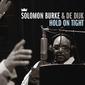 Solomon Burke & De Dijk: Hold On Tight