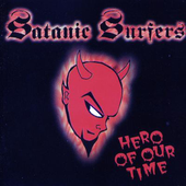 satanic surfers - hero of our time.png