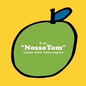 Nosso Tom - Antonio Carlos Jobim Songbook