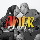 Amor, Haydée Milanés a dúo con Pablo Milanés