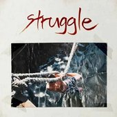 struggle [Explicit]