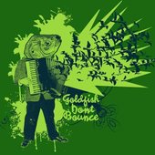 Goldfish Don't Bounce