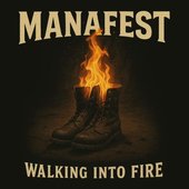 Walking Into Fire