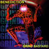 benediction - grind bastard.png