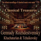 Classical Treasures: Gennady Rozhdestvensky - Khachaturian & Tchaikovsky
