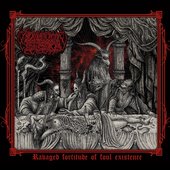 Ravaged Fortitude Of Foul Existence
