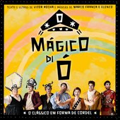 O Mágico di Ó: O Clássico em Forma de Cordel