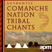 Authentic Comanche Nation Tribal Chants: Native American Music of the Plains