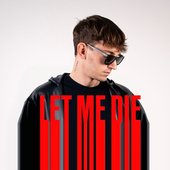 LET ME DIE (feat. Giovanni Ricci) - Single