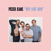 Why Love Now [Explicit]
