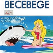 Bécébégé (Générique original d'ouverture du dessin animé) - Single