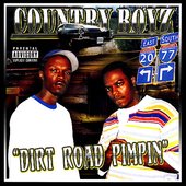 Country Boyz - Dirt Road Pimpin'. 2006