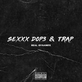 Sexxx Dop3 & Trap - Single