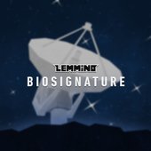 Biosignature - LEMMiNO