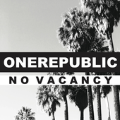 No Vacancy - Single (by OneRepublic)