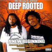 Deep Rooted - A New Beginning. 2004