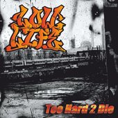 Too Hard 2 Die