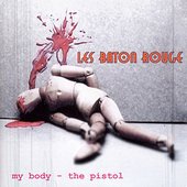 My Body - The Pistol