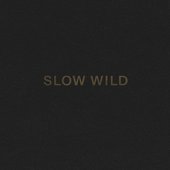 Slow Wild - EP