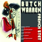 Butch Warren French 5Tet (feat. Pierrick Menuau, Jean-Philippe Bordier, Pierre Christophe, Mourad Benhammou)