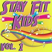 Stay Fit Kids Vol. 1 - Hit Music For Healthy Kids