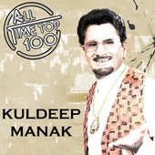 Kuldeep Manak All Time Top 100