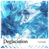Deglaciation