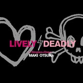 LIVELY,DEADLY ～Singles＋One～