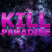 Kill Paradise Space Art