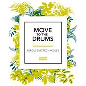 Move To The Drums