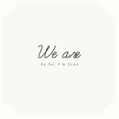 We Are