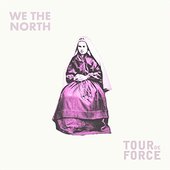 We The North / TourdeForce - Split EP