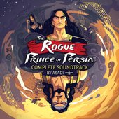 The Rogue Prince of Persia (The Complete Soundtrack)