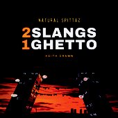 2 Slangs 1 Ghetto