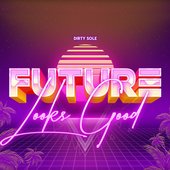 Future Looks Good