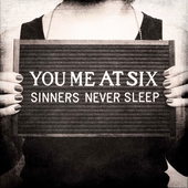 You Me At Six » Sinners Never Sleep