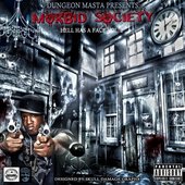 Hell Has a Face, Vol. 2 (Dungeon Masta Presents Morbid Society)