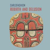 Rebirth and Delusion