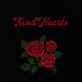 Kind Hearts - Single