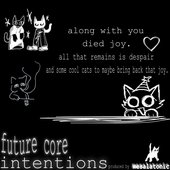 future core intentions