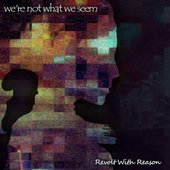 We're Not What We Seem