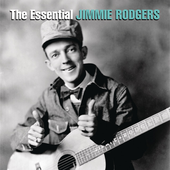 The Essential Jimmie Rodgers (2013)