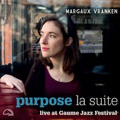 Purpose, La Suite - Live At Gaume Jazz Festival