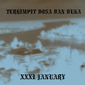 XXXI January