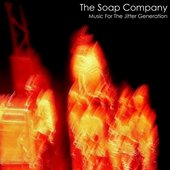 The Soap Company - Music For The Jitter Generation