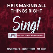 He Is Making All Things Right (Live) [feat. sing] - Single