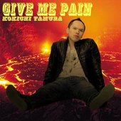 Give Me Pain