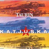 Taurin - K.A.T.J.U.S.K.A. (Single) (1994)