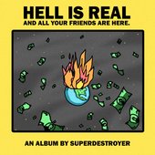 Hell is real and all your friends are here.