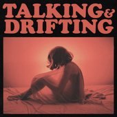Talking & Drifting